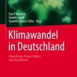 Das Wissenschaftsbuch "Klimawandel in Deutschland" stellt die Folgen des Klimawandels für Deutschland dar und empfiehlt notwendige Reaktionen.