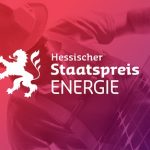 Hessen lobt Staatspreis für Energie aus.